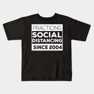 Practicing Social Distancing Since i was born Kids T-Shirt